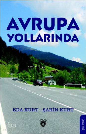 Avrupa Yollarında - Eda Kurt, Şahin Kurt