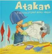 Atakan İnşaat Ustası Oluyor (Sert Kapak) - Sandrine Deredel Rogeon