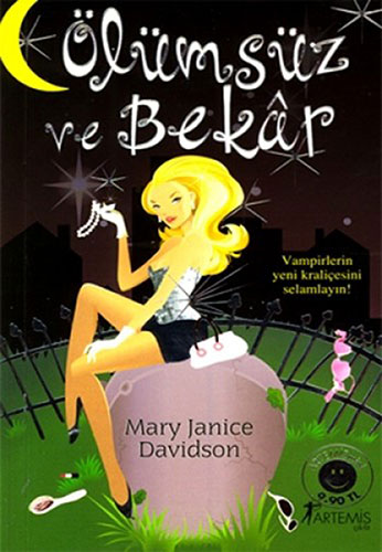 Ölümsüz ve Bekar - Mary Janice Davidson