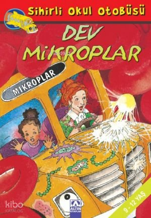 Sihirli Okul Otobüsü - Dev Mikroplar - Bruce Degen