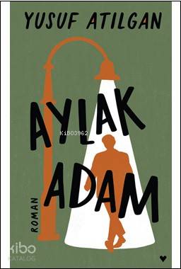 Aylak Adam - Yusuf Atılgan