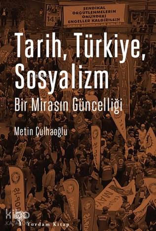 Tarih Türkiye Sosyalizm - Metin Çulhaoğlu