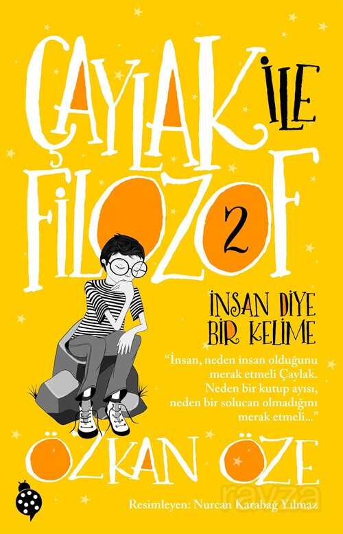 ÇAYLAK İLE FİLOZOF - 2