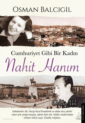 Cumhuriyet Gibi Bir Kadın - Nahit Hanım - Osman Balcıgil