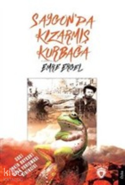 Saygon’da Kızarmış Kurbağa