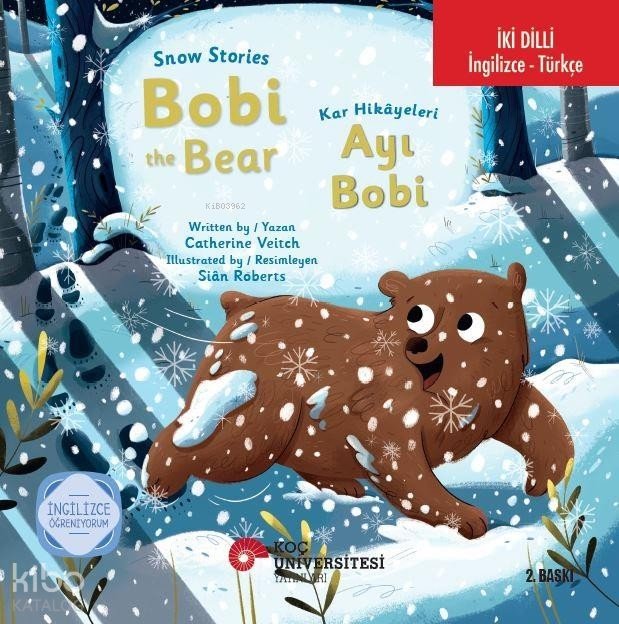 Snow Stories – Bobi The Bear - Kar Hikayeleri - Catherine Veitch