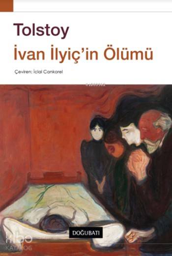 İvan İlyiç'in Ölümü - Lev Nikolayeviç Tolstoy