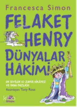 Felaket Henry Dünyalar Hakimi - Francesca Simon