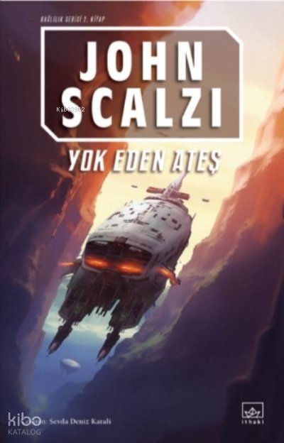 Yok Eden Ateş - John Scalzi