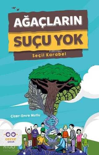 Ağaçların Suçu Yok - Seçil Karabel