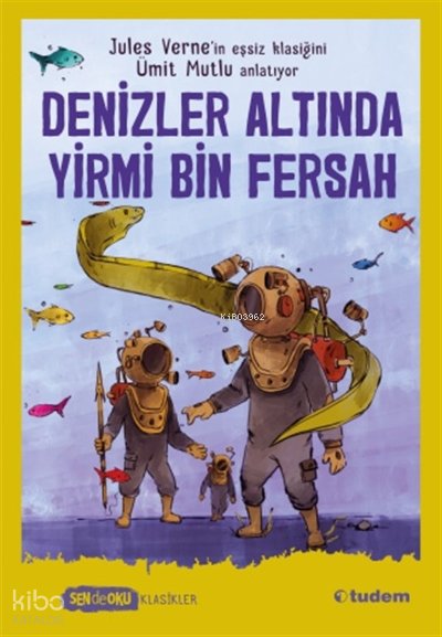 Sen De Oku Klasikler - Denizler Altında Yirmi Bin Fersah - Ümit Mutlu