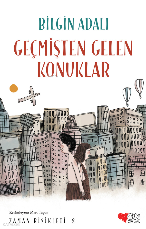 Geçmişten Gelen Konuklar - Bilgin Adalı