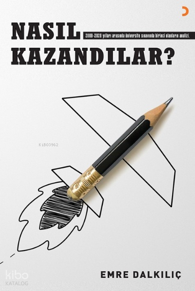 Nasıl Kazandılar? - Emre Dalkılıç