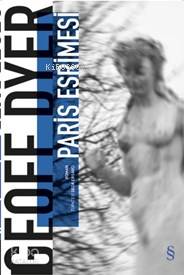 Paris Esrimesi - Geoff Dyer
