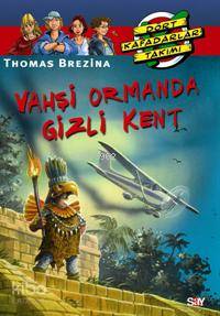 Vahşi Ormanda Gizli Kent