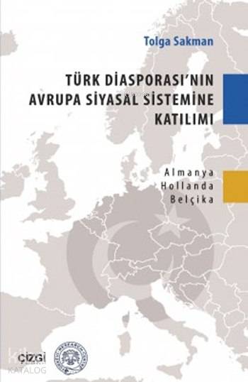 Türk Diyasporası'nın Avrupa Siyasal Sistemine Katılımı