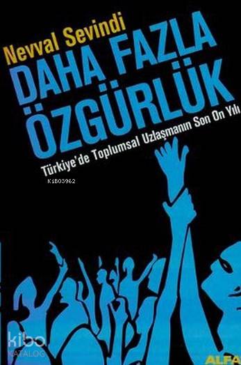 Daha Fazla Özgürlük