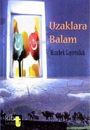 Uzaklara Balam