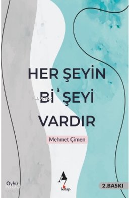 Her Şeyin Bi’ Şeyi Vardır - Mehmet Çimen