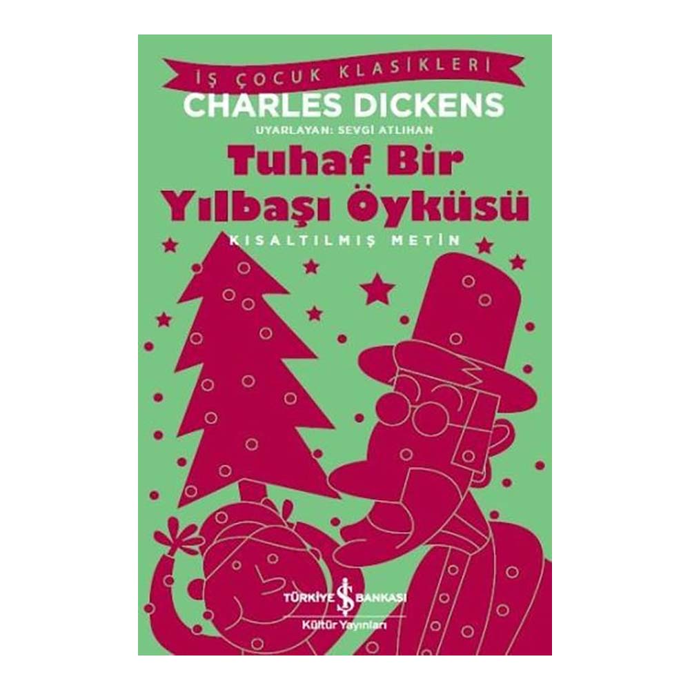 TUHAF BİR YILBAŞI ÖYKÜSÜ ( ÇOCUK KLASİKLERİ )