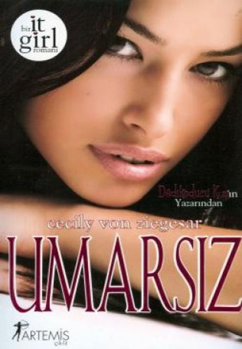 Umarsız - Cecily Von Ziegesar