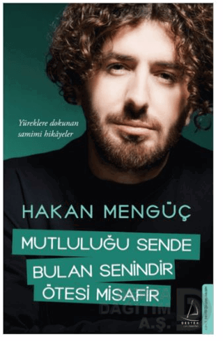MUTLULUĞU SENDE BULAN SENİNDİR ÖTESİ MİSAFİR