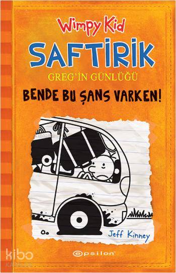 Bende Bu Şans Varken! - Jeff Kinney