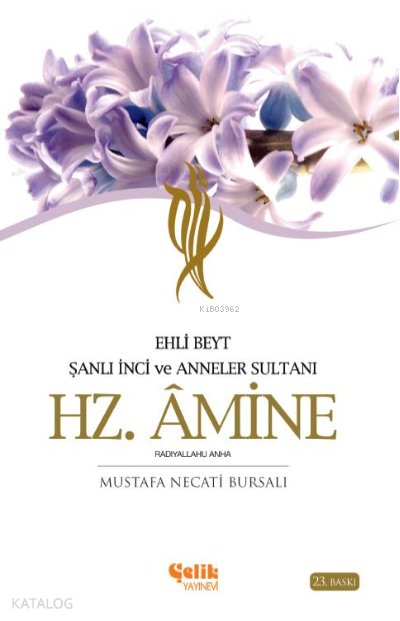 Hz. Amine - Mustafa Necati Bursalı