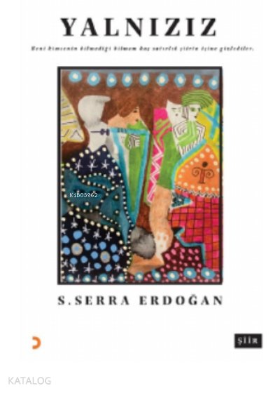 Yalnızız - S. Serra Erdoğan