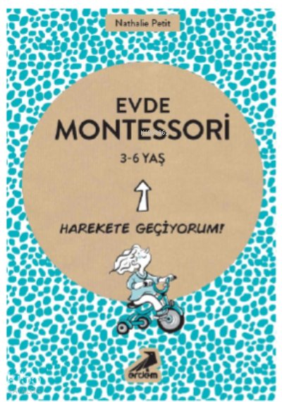 Evde Montessori 3-6 Yaş - Nathalie Petit