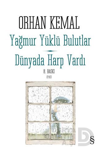 YAĞMUR YÜKLÜ BULUTLAR -DÜNYADA HARP VARD