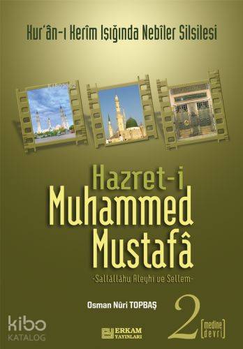 Hazreti Muhammed Mustafa 2 Medine Devri