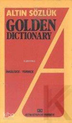 Altın Sözlük Golden Dictionary (İngilizce/Türkçe) - Komisyon 