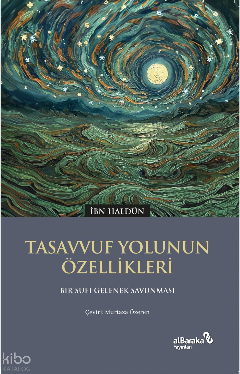 Tasavvuf Yolunun Özellikleri - İbn Haldun