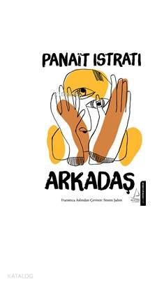 Arkadaş - Panait İstrati