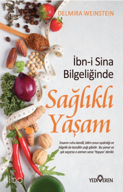 İbn-i Sina Bilgeliğinde Sağlıklı Yaşam - Delmira Weinstein