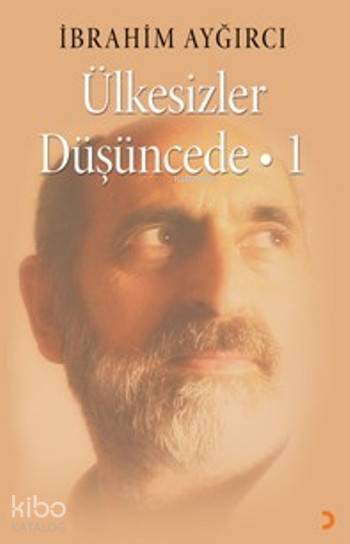 Ülkesizler Düşüncede-1 - İbrahim Ayğırcı