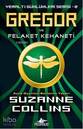 Gregor ve Felakeler Kehaneti - Suzanne Collins
