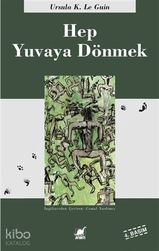 Hep Yuvaya Dönmek - Ursula Kroeber Le Guin (Ursula K. LeGuin)