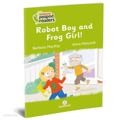 Peapod Readers 2: Robot Boy and Frog Girl