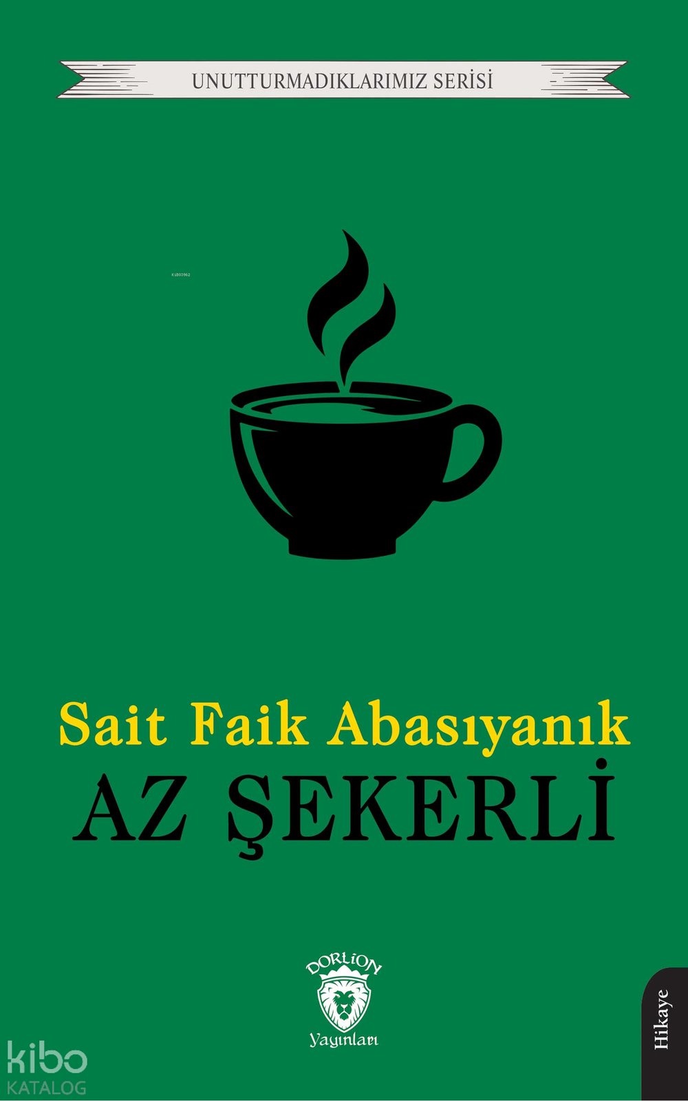 Az Şekerli - Unutturmadıklarımız Serisi