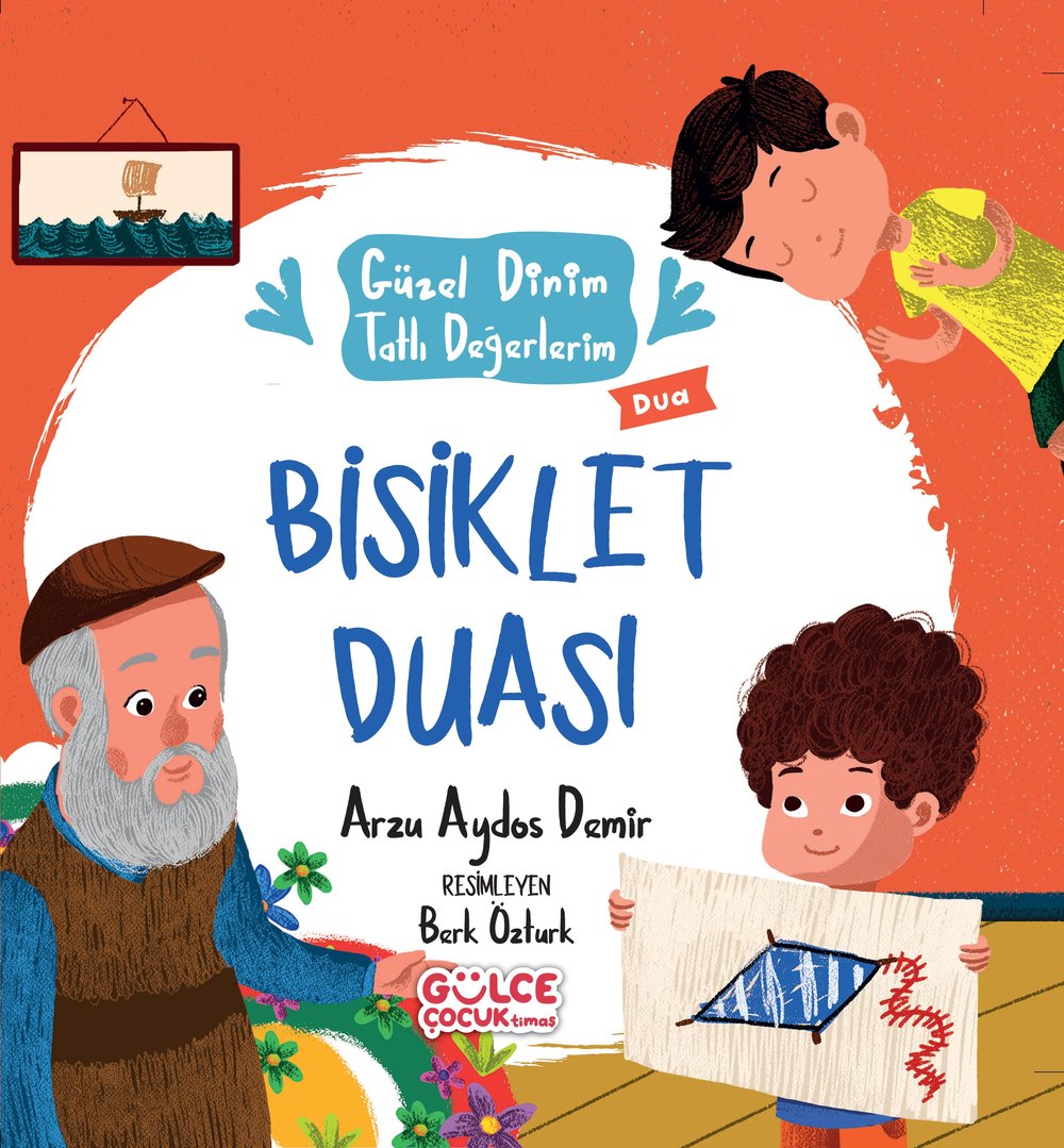 Bisiklet Duası - Güzel Dinim Tatlı Değerlerim - Arzu Aydos Demir