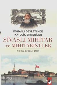 Sivaslı Mihitar ve Mihitaristler