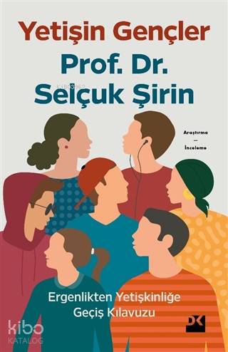 Yetişin Gençler - Selçuk Şirin