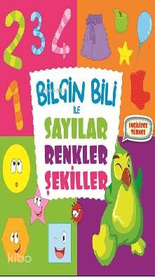 Bilgin Bili İle Sayılar Renkler Şekiller