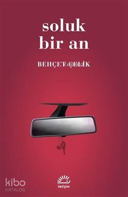 Soluk Bir An - Behçet Çelik