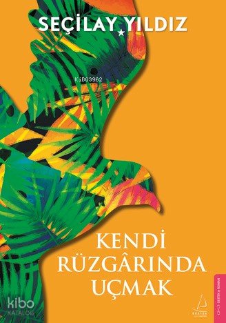 Kendi Rüzgârında Uçmak