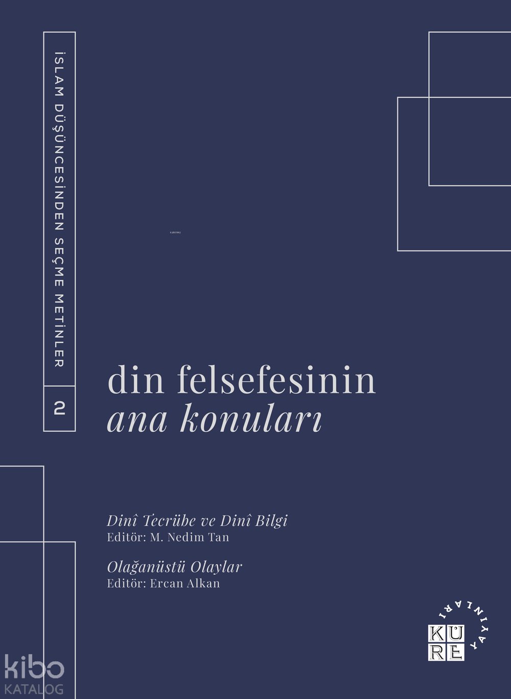 Din Felsefesinin Ana Konuları Cilt 2 - M. Nedim Tan