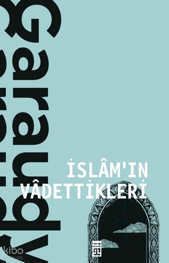 İslamın Vadettikleri - Roger Garaudy