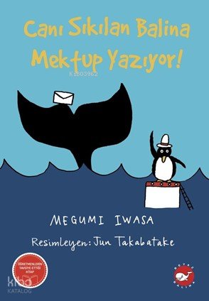 Canı Sıkılan Balina Mektup Yazıyor!